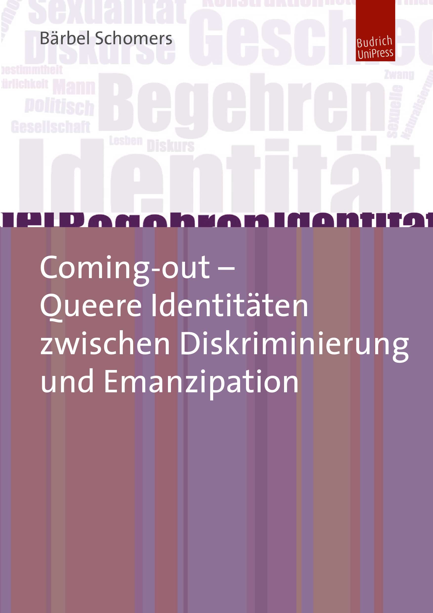 Cover Schomers_Coming_Out Buchcover zu "Schomers, Bärbel: Coming-Out – Queere Identitäten zwischen Diskriminierung und Emanzipation"